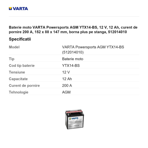 Baterie moto VARTA Powersports AGM YTX14-BS, 12 V, 12 Ah, curent de pornire 200 A, 152 x 88 x 147 mm, borna plus pe stanga, 512014010 [2]