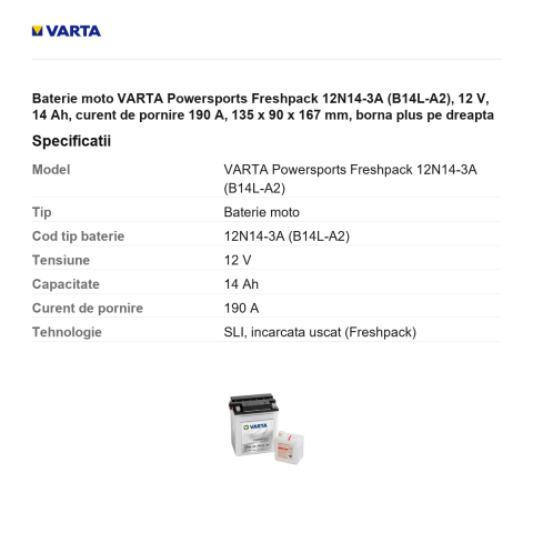 Baterie moto VARTA Powersports Freshpack 12N14-3A (B14L-A2), 12 V, 14 Ah, curent de pornire 190 A, 135 x 90 x 167 mm, borna plus pe dreapta [2]