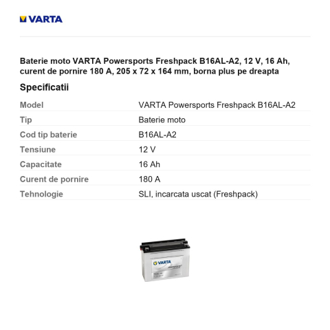 Baterie moto VARTA Powersports Freshpack B16AL-A2, 12 V, 16 Ah, curent de pornire 180 A, 205 x 72 x 164 mm, borna plus pe dreapta [2]