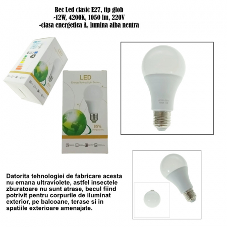 Bec Led clasic E27, 12W, 4200K, 1050 lm, 220V, clasa energetica A, lumina neutra [4]