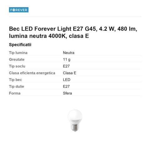 Bec LED Forever Light E27 G45, 4.2 W, 480 lm, lumina neutra 4000K, clasa E [2]