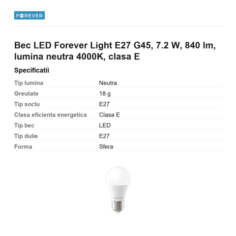 Bec LED Forever Light E27 G45, 7.2 W, 840 lm, lumina neutra 4000K, clasa E [2]