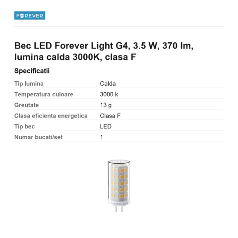Bec LED Forever Light G4, 3.5 W, 370 lm, lumina calda 3000K, clasa F [2]