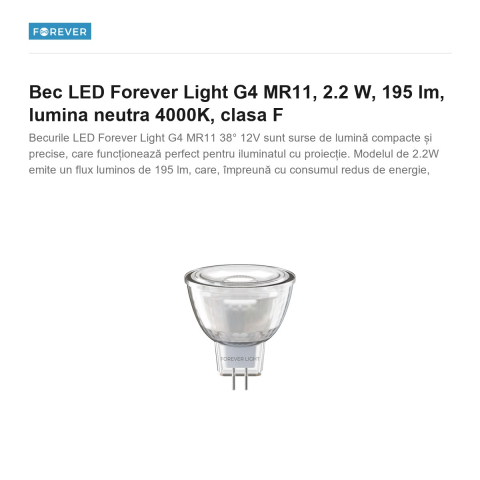 Bec LED Forever Light G4 MR11, 2.2 W, 195 lm, lumina neutra 4000K, clasa F [1]