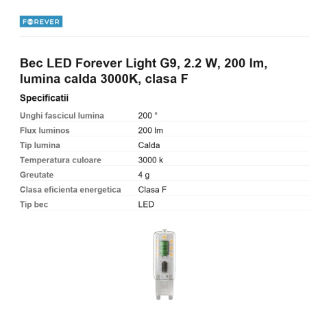 Bec LED Forever Light G9, 2.2 W, 200 lm, lumina calda 3000K, clasa F [2]