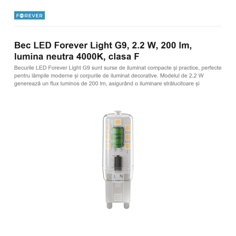 Bec LED Forever Light G9, 2.2 W, 200 lm, lumina neutra 4000K, clasa F [1]