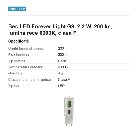 Bec LED Forever Light G9, 2.2 W, 200 lm, lumina rece 6000K, clasa F [2]
