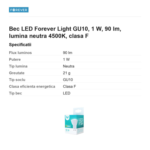 Bec LED Forever Light GU10, 1 W, 90 lm, lumina neutra 4500K, clasa F [2]