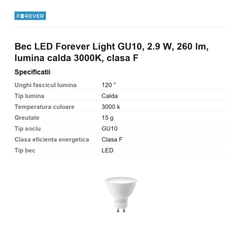 Bec LED Forever Light GU10, 2.9 W, 260 lm, lumina calda 3000K, clasa F [2]