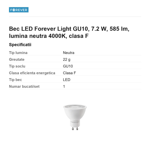 Bec LED Forever Light GU10, 7.2 W, 585 lm, lumina neutra 4000K, clasa F [2]