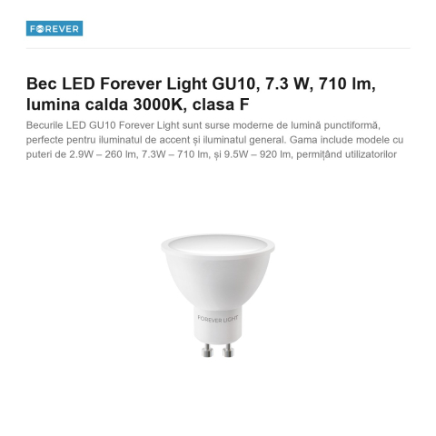 Bec LED Forever Light GU10, 7.3 W, 710 lm, lumina calda 3000K, clasa F [1]