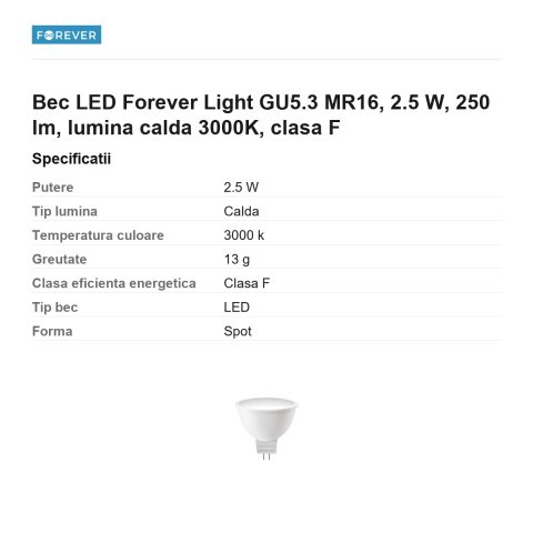Bec LED Forever Light GU5.3 MR16, 2.5 W, 250 lm, lumina calda 3000K, clasa F [2]
