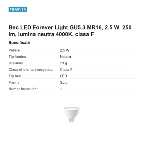 Bec LED Forever Light GU5.3 MR16, 2.5 W, 250 lm, lumina neutra 4000K, clasa F [2]