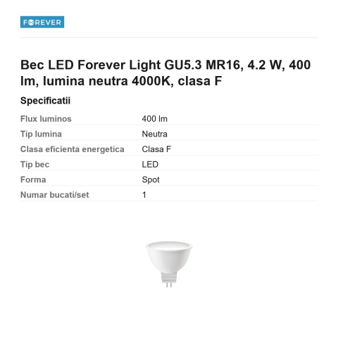Bec LED Forever Light GU5.3 MR16, 4.2 W, 400 lm, lumina neutra 4000K, clasa F [2]