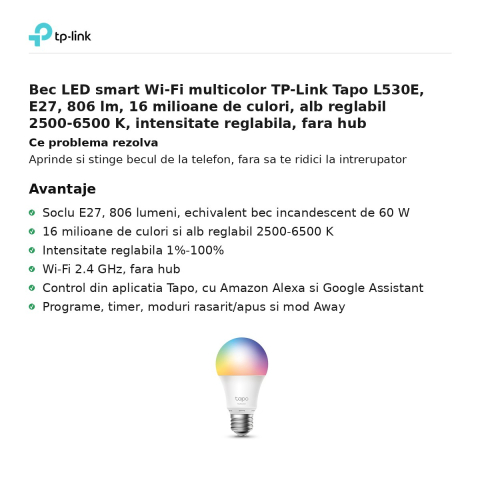 Bec LED smart Wi-Fi multicolor TP-Link Tapo L530E, E27, 806 lm, 16 milioane de culori, alb reglabil 2500-6500 K, intensitate reglabila, fara hub [1]