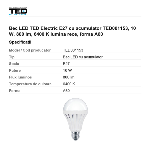 Bec LED TED Electric E27 cu acumulator TED001153, 10 W, 800 lm, 6400 K lumina rece, forma A60 [2]