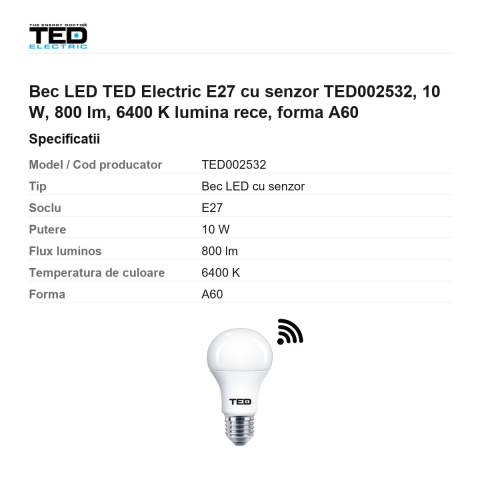 Bec LED TED Electric E27 cu senzor TED002532, 10 W, 800 lm, 6400 K lumina rece, forma A60 [2]
