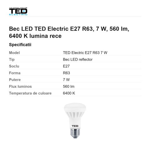 Bec LED TED Electric E27 R63, 7 W, 560 lm, 6400 K lumina rece [2]