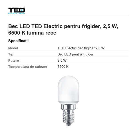 Bec LED TED Electric pentru frigider, 2,5 W, 6500 K lumina rece [2]