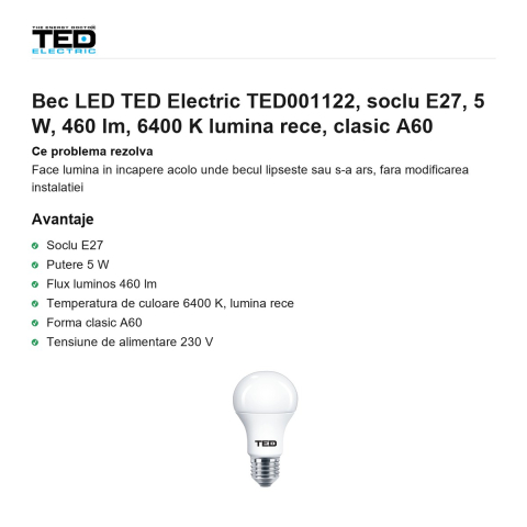 Bec LED TED Electric TED001122, soclu E27, 5 W, 460 lm, 6400 K lumina rece, clasic A60 [1]