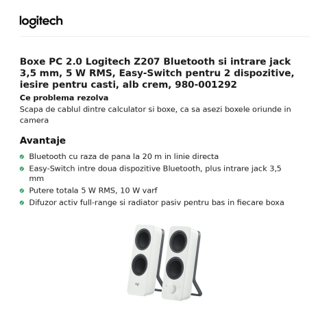 Boxe PC 2.0 Logitech Z207 Bluetooth si intrare jack 3,5 mm, 5 W RMS, Easy-Switch pentru 2 dispozitive, iesire pentru casti, alb crem, 980-001292 [1]