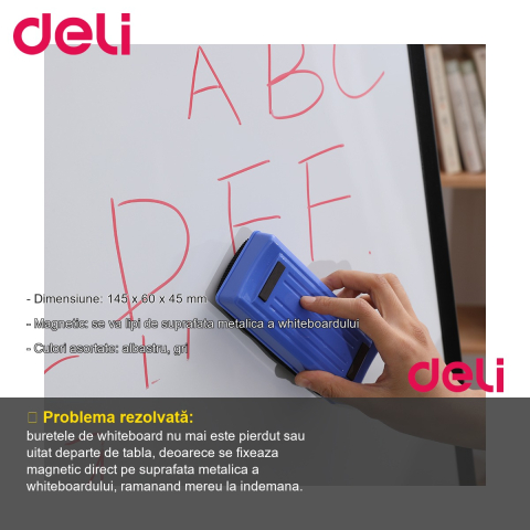 Burete magnetic pentru whiteboard Deli, fixare pe suprafata metalica, dimensiune 145 x 60 x 45 mm, culori asortate [1]