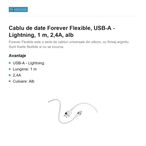 Cablu de date Forever Flexible, USB-A - Lightning, 1 m, 2,4A, alb [1]
