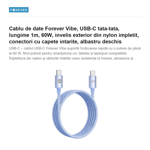 Cablu de date Forever Vibe, USB-C tata-tata, lungime 1m, 60W, invelis exterior din nylon impletit, conectori cu capete intarite, albastru deschis [1]