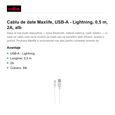 Cablu de date Maxlife, USB-A - Lightning, 0,5 m, 2A, alb [1]