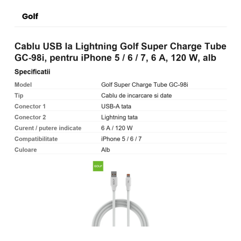 Cablu USB la Lightning Golf Super Charge Tube GC-98i, pentru iPhone 5 / 6 / 7, 6 A, 120 W, alb [2]