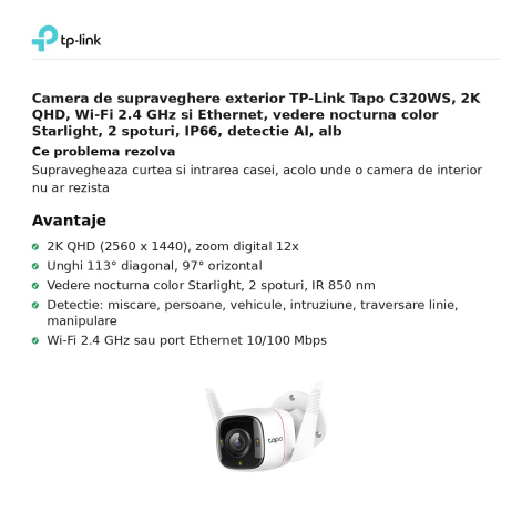 Camera de supraveghere exterior TP-Link Tapo C320WS, 2K QHD, Wi-Fi 2.4 GHz si Ethernet, vedere nocturna color Starlight, 2 spoturi, IP66, detectie AI, alb [1]