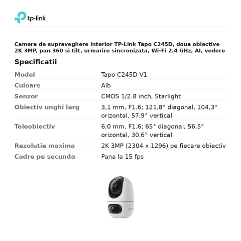 Camera de supraveghere interior TP-Link Tapo C245D, doua obiective 2K 3MP, pan 360 si tilt, urmarire sincronizata, Wi-Fi 2.4 GHz, AI, vedere nocturna IR 12 m, alb [2]