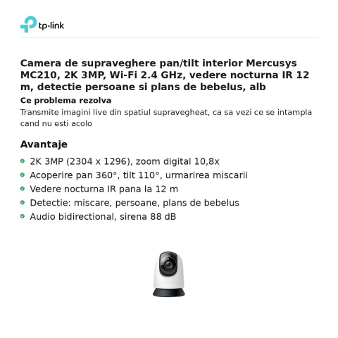 Camera de supraveghere pan/tilt interior Mercusys MC210, 2K 3MP, Wi-Fi 2.4 GHz, vedere nocturna IR 12 m, detectie persoane si plans de bebelus, alb [1]