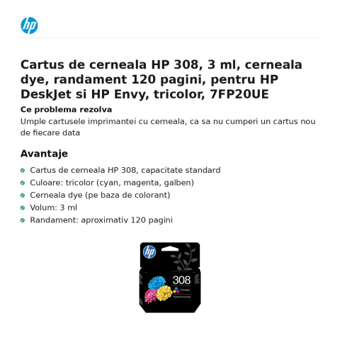 Cartus de cerneala HP 308, 3 ml, cerneala dye, randament 120 pagini, pentru HP DeskJet si HP Envy, tricolor, 7FP20UE [1]