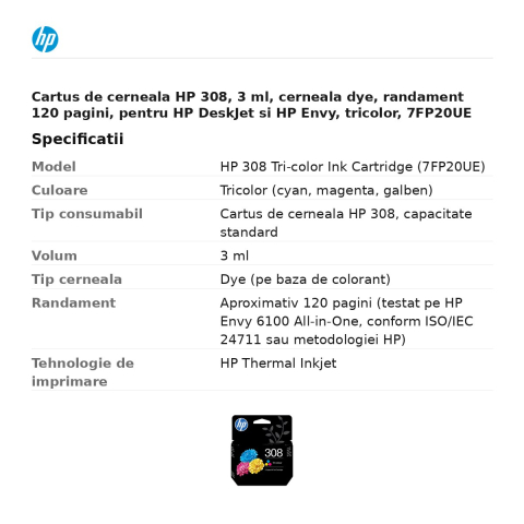 Cartus de cerneala HP 308, 3 ml, cerneala dye, randament 120 pagini, pentru HP DeskJet si HP Envy, tricolor, 7FP20UE [2]