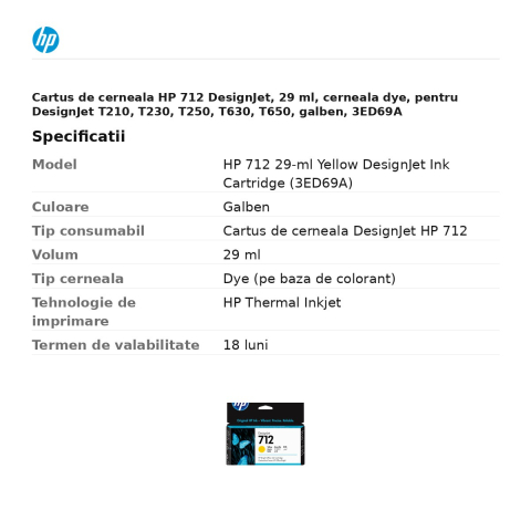 Cartus de cerneala HP 712 DesignJet, 29 ml, cerneala dye, pentru DesignJet T210, T230, T250, T630, T650, galben, 3ED69A [2]