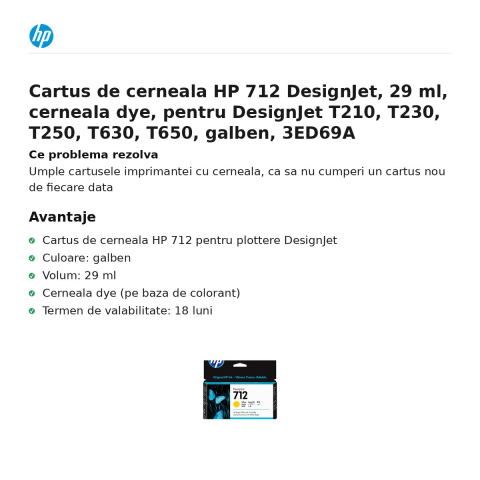 Cartus de cerneala HP 712 DesignJet, 29 ml, cerneala dye, pentru DesignJet T210, T230, T250, T630, T650, galben, 3ED69A [1]