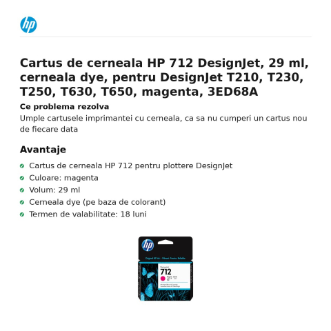 Cartus de cerneala HP 712 DesignJet, 29 ml, cerneala dye, pentru DesignJet T210, T230, T250, T630, T650, magenta, 3ED68A [1]