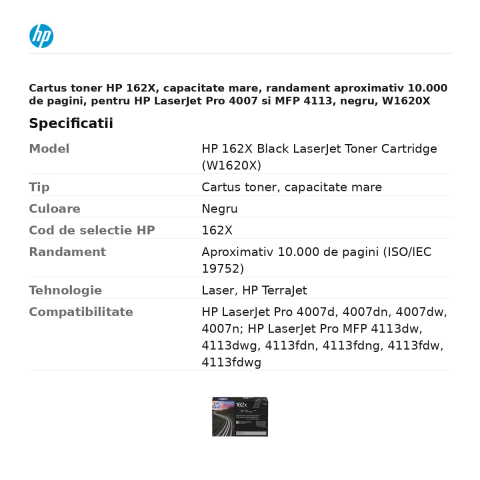 Cartus toner HP 162X, capacitate mare, randament aproximativ 10.000 de pagini, pentru HP LaserJet Pro 4007 si MFP 4113, negru, W1620X [2]