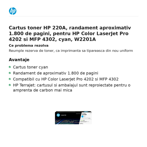 Cartus toner HP 220A, randament aproximativ 1.800 de pagini, pentru HP Color LaserJet Pro 4202 si MFP 4302, cyan, W2201A [1]