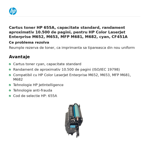Cartus toner HP 655A, capacitate standard, randament aproximativ 10.500 de pagini, pentru HP Color LaserJet Enterprise M652, M653, MFP M681, M682, cyan, CF451A [1]