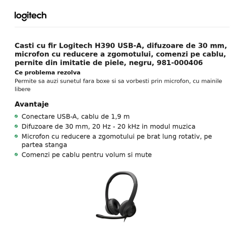 Casti cu fir Logitech H390 USB-A, difuzoare de 30 mm, microfon cu reducere a zgomotului, comenzi pe cablu, pernite din imitatie de piele, negru, 981-000406 [1]