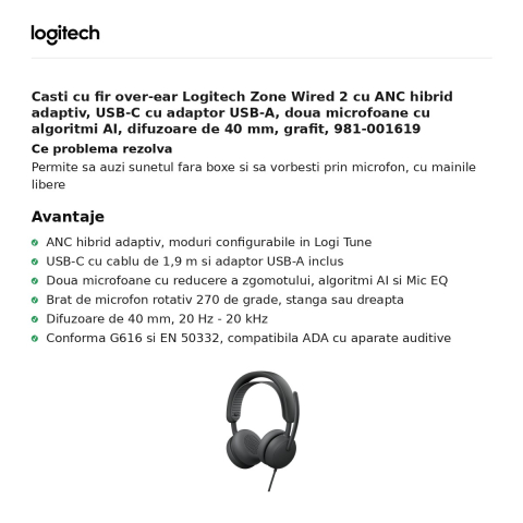 Casti cu fir over-ear Logitech Zone Wired 2 cu ANC hibrid adaptiv, USB-C cu adaptor USB-A, doua microfoane cu algoritmi AI, difuzoare de 40 mm, grafit, 981-001619 [1]