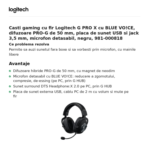 Casti gaming cu fir Logitech G PRO X cu BLUE VO!CE, difuzoare PRO-G de 50 mm, placa de sunet USB si jack 3,5 mm, microfon detasabil, negru, 981-000818 [1]