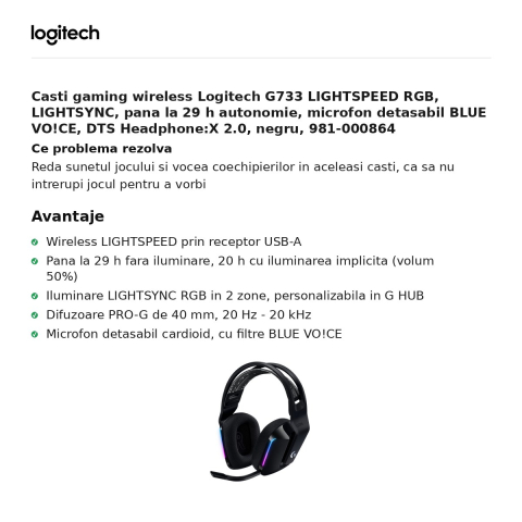 Casti gaming wireless Logitech G733 LIGHTSPEED RGB, LIGHTSYNC, pana la 29 h autonomie, microfon detasabil BLUE VO!CE, DTS Headphone:X 2.0, negru, 981-000864 [1]