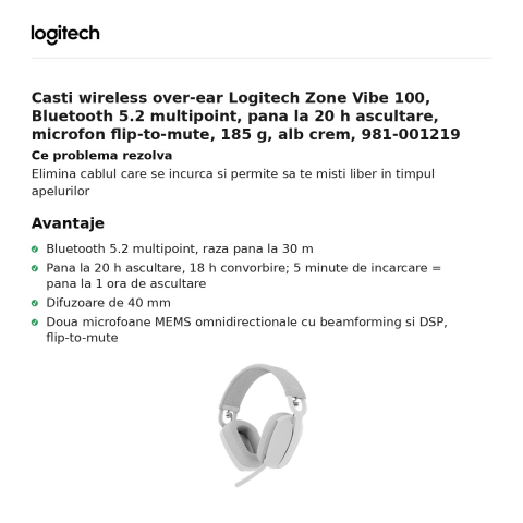 Casti wireless over-ear Logitech Zone Vibe 100, Bluetooth 5.2 multipoint, pana la 20 h ascultare, microfon flip-to-mute, 185 g, alb crem, 981-001219 [1]