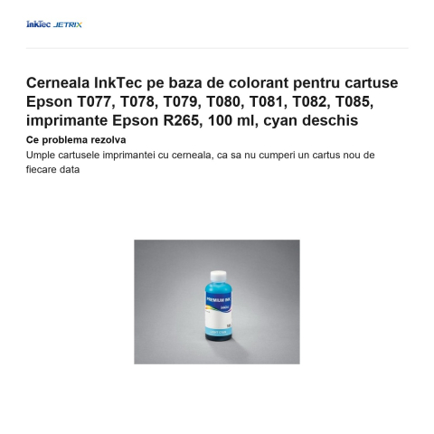 Cerneala InkTec pe baza de colorant pentru cartuse Epson T077, T078, T079, T080, T081, T082, T085, imprimante Epson R265, 100 ml, cyan deschis [1]