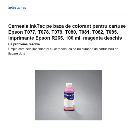 Cerneala InkTec pe baza de colorant pentru cartuse Epson T077, T078, T079, T080, T081, T082, T085, imprimante Epson R265, 100 ml, magenta deschis [1]