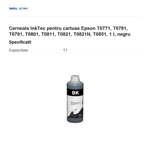 Cerneala InkTec pentru cartuse Epson T0771, T0781, T0791, T0801, T0811, T0821, T0821N, T0851, 1 l, negru [2]