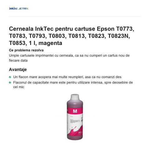Cerneala InkTec pentru cartuse Epson T0773, T0783, T0793, T0803, T0813, T0823, T0823N, T0853, 1 l, magenta [1]